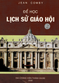 Để học lịch sử Giáo Hội (t2)