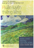 Huấn luyện thiêng liêng bước theo những chuyển động của thần khí