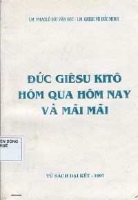 Đức Giêsu Kitô hôm qua, hôm nay và mãi mãi