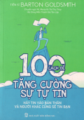 100 cách để tăng cường sự tự tin - Hãy tin vào bản thân và người khác cũng sẽ tin bạn