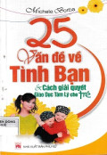 25 Vấn đề về tình bạn và cách giải quyết giáo dục tâm lý cho trẻ