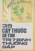 35 Cây thuốc dễ tìm trị 7 bịnh thường gặp