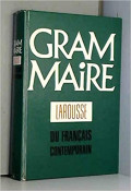 Grammaire larousse du Francais contemporain