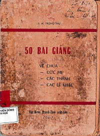 50 Bài giảng về Chúa - Đức Mẹ - Các Thánh - Các Lễ khác