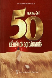 50 Mục từ để hiểu ơn gọi dâng hiến