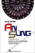 Ân sủng - Khảo luận thần học về ân sủng