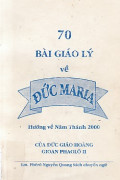 70 bài giáo lý về Đức Maria