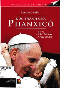 80 lời hay nghĩa cử đẹp của Đức Thánh Cha Phanxicô