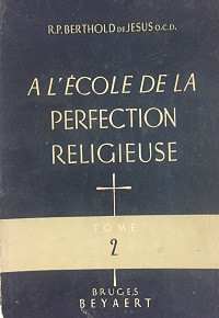 A L'école de la Perfection Religieuse (Tome 2)