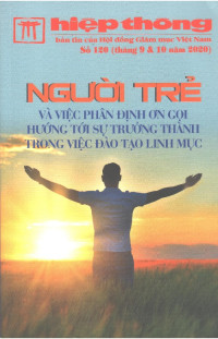 Hiệp thông - s120: Người trẻ và việc phân định ơn gọi hướng tới sự trưởng thành trong việc đào tạo linh mục
