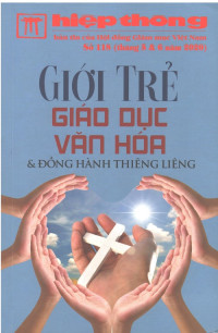 Bản tin hiệp thông - s118: Giới trẻ giáo dục văn hóa & đồng hành thiêng liêng