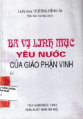 Ba vị linh mục yêu nước của Giáo phận Vinh