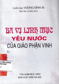 Ba vị linh mục yêu nước của Giáo phận Vinh