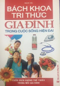 Bách khoa tri thức gia đình trong cuộc sống hiện tại