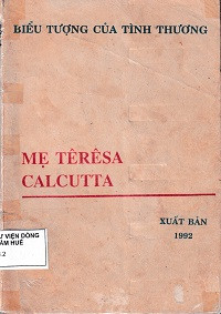 Mẹ Têrêsa - Biểu tượng của tình thương