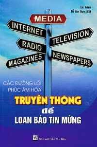 Các đường lối phúc âm hoá - Truyền thông để loan báo Tin Mừng