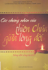 Các chứng nhân của Thiên Chúa giữa lòng đời