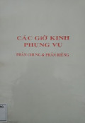 Phụng vụ Các giờ kinh - Phần chung & Phần riêng