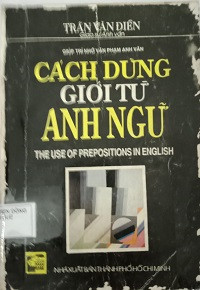 Cách dùng giới từ Anh ngữ (The use of prepositions in English. In, at hay on ?)