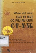 Muốn viết đúng các từ ngữ có phụ âm cuối C/T - N/NG