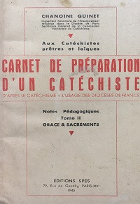 Carnet de préparation d'un Catéchiste -  Pédagogiques Tome II Grace & Sacrements