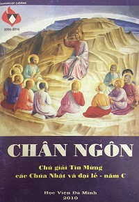 Chân ngôn: Chú giải Tin Mừng các Chúa Nhật và đại lễ - năm C
