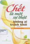 Chết là một sự thật không ai tránh khỏi