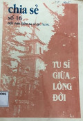 Chia sẻ - s16: Tu sĩ giữa lòng đời