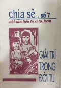 Chia sẻ - s7: Giải trí trong đời tu