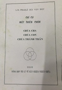 Chỉ có một Thiên Chúa - Chúa Cha Chúa Con Chúa Thánh Thần