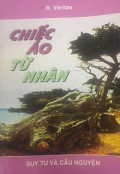 Chiếc áo từ nhân - Suy tư và cầu nguyện