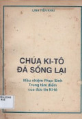 Chúa Kitô đã sống lại - Mầu Nhiệm Phục Sinh - Trung tâm điểm của đức tin Kitô giáo