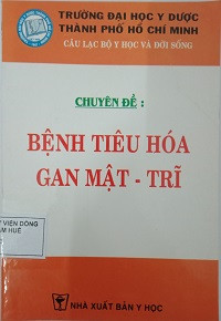 Chuyên đề bệnh tiêu hóa gan mật - trĩ