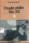 Chuyện phiếm đạo đời (t9)