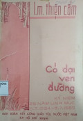 Cỏ dại ven đường (t2) - Kỷ niệm 25 năm linh mục (9/7/1964 - 9/7/1989)