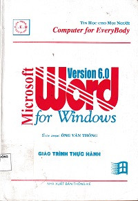 Tin học cho mọi người - Giáo trình thực hành (Version 6.0)