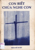 Con biết Chúa nghe con