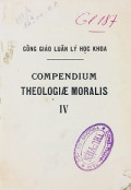 Công giáo Luân lý học khoa - Compendium Theologiae Moralis (t4)