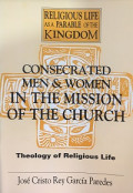Consecrated Men and Women in the Mission of the Church