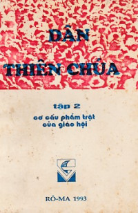 Dân Thiên Chúa - Giải thích giáo luật quyển II (t2: Cơ cấu phẩm trật của Giáo Hội)