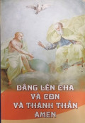 Dâng lên Cha và Con và Thánh Thần Amen