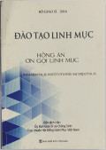 Đào tạo linh mục - Hồng ân ơn gọi linh mục