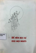 Để nên mọi sự cho mọi người