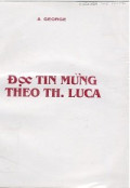 Đọc Tin Mừng theo thánh Luca