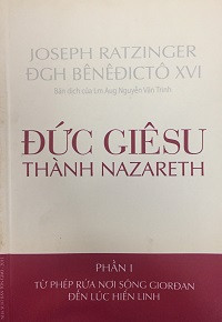 Đức Giêsu thành Nazareth (p1) Từ phép rửa nơi sông Giordan đến lúc hiển linh