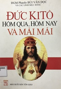 Đức Kitô hôm qua, hôm nay và mãi mãi