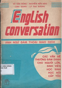 English Conversation - Anh ngữ đàm thoại giao dịch