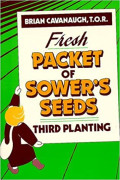 Fresh packet of Sower's seeds - third planting