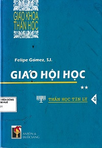 Giáo Hội học (t2): Thần học tín lý 4