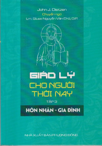 Giáo lý cho người thời nay (t3) Hôn nhân - Gia đình